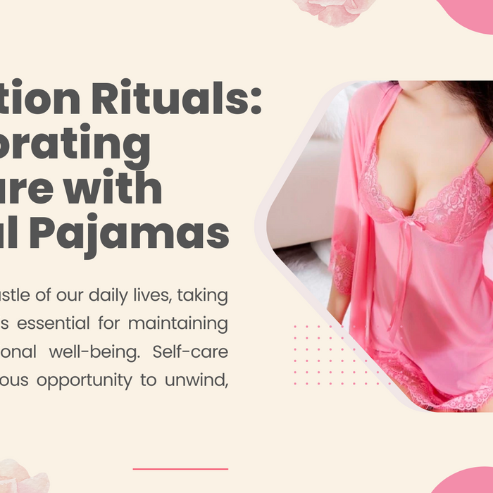 Relaxation Rituals: Incorporating Self-Care with Original Pajamas