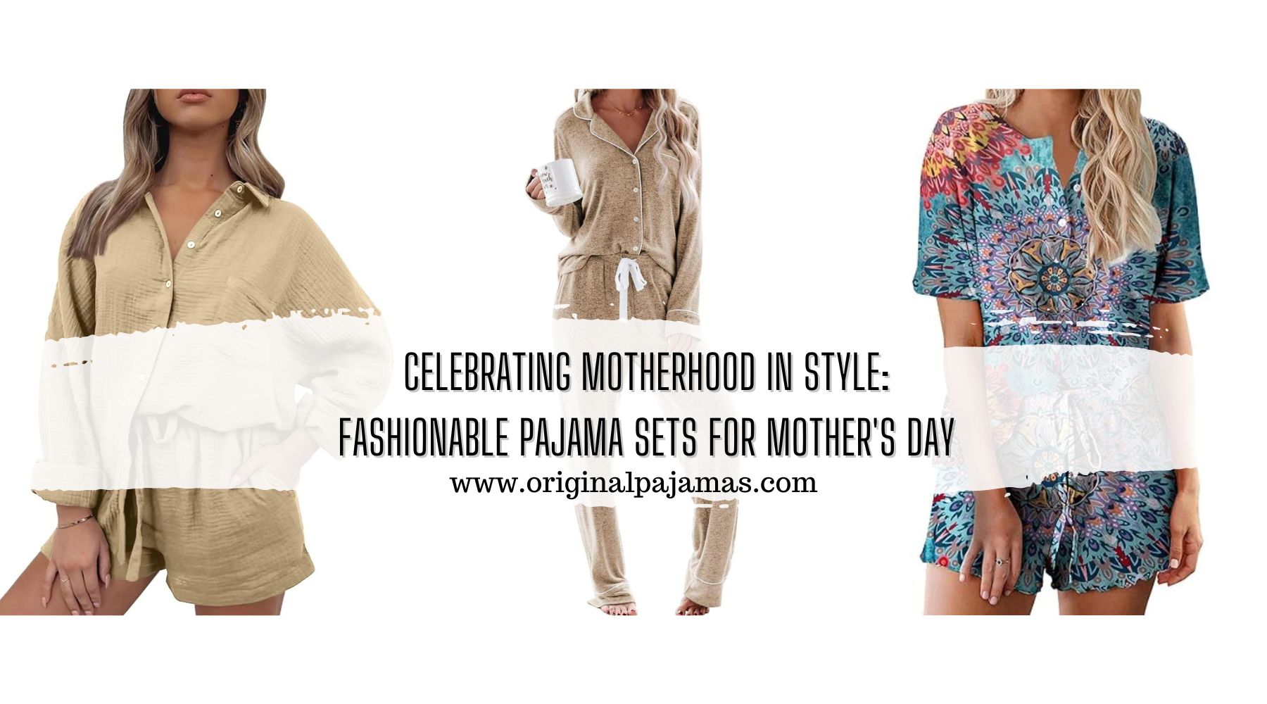 Celebrating Motherhood in Style: Fashionable Pajama Sets for Mother's Day