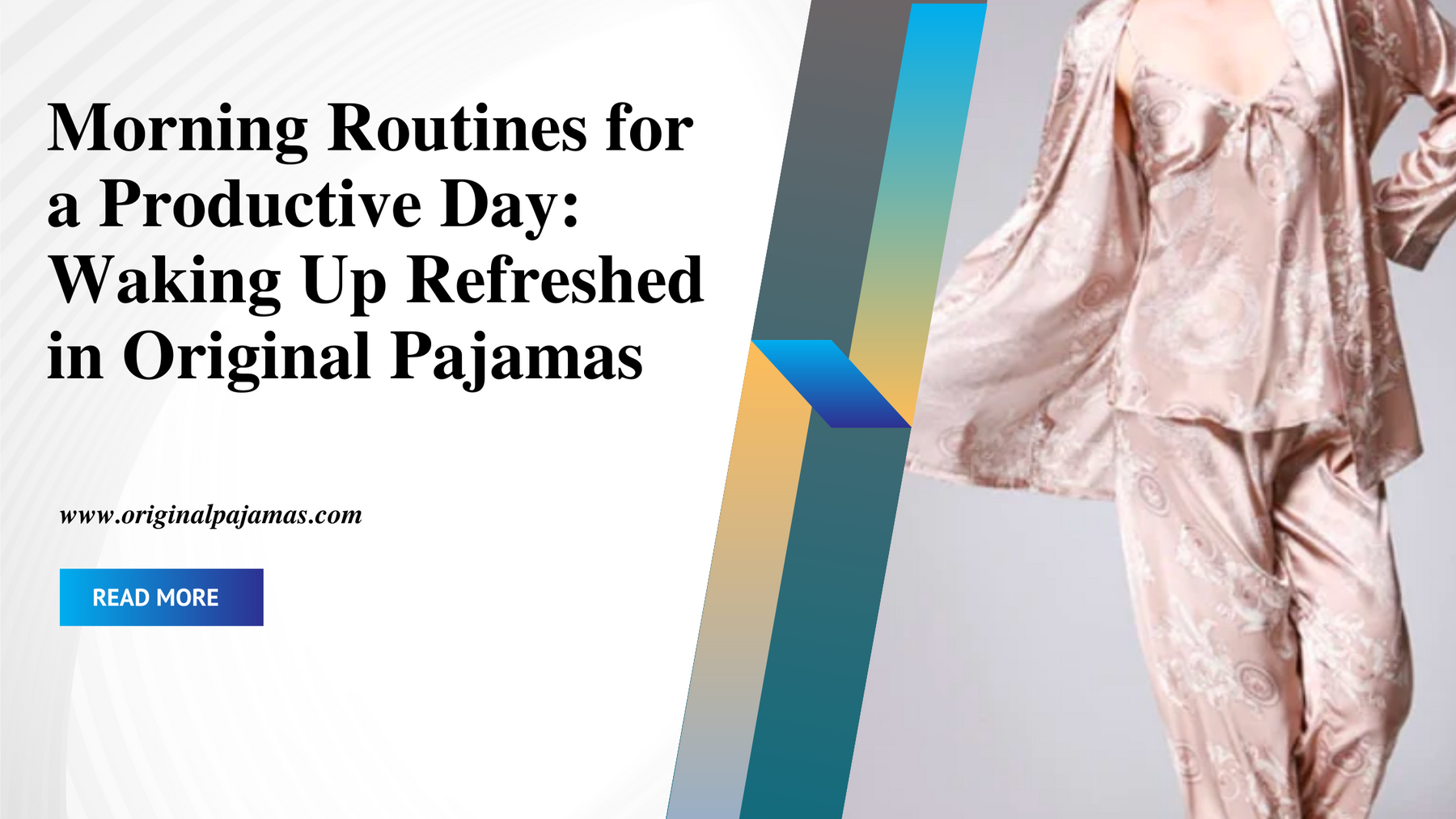 Morning Routines for a Productive Day: Waking Up Refreshed in Original Pajamas