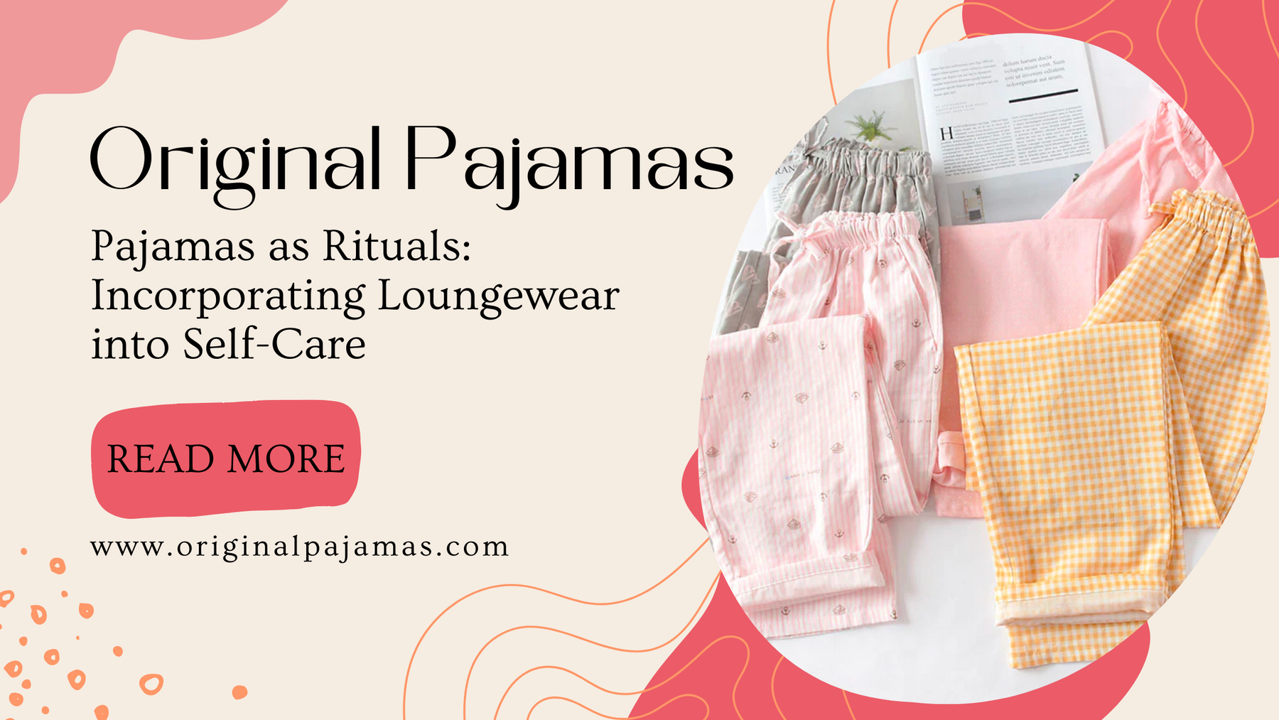 Pajamas as Rituals: Incorporating Loungewear into Self-Care
