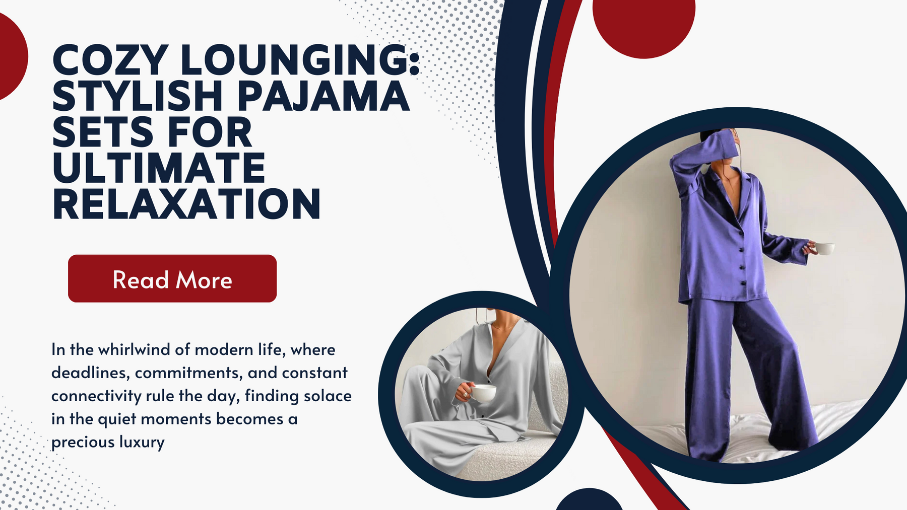 Cozy Lounging: Stylish Pajama Sets for Ultimate Relaxation