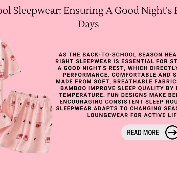 Back To School Sleepwear: Ensuring A Good Night's Rest For Busy Days