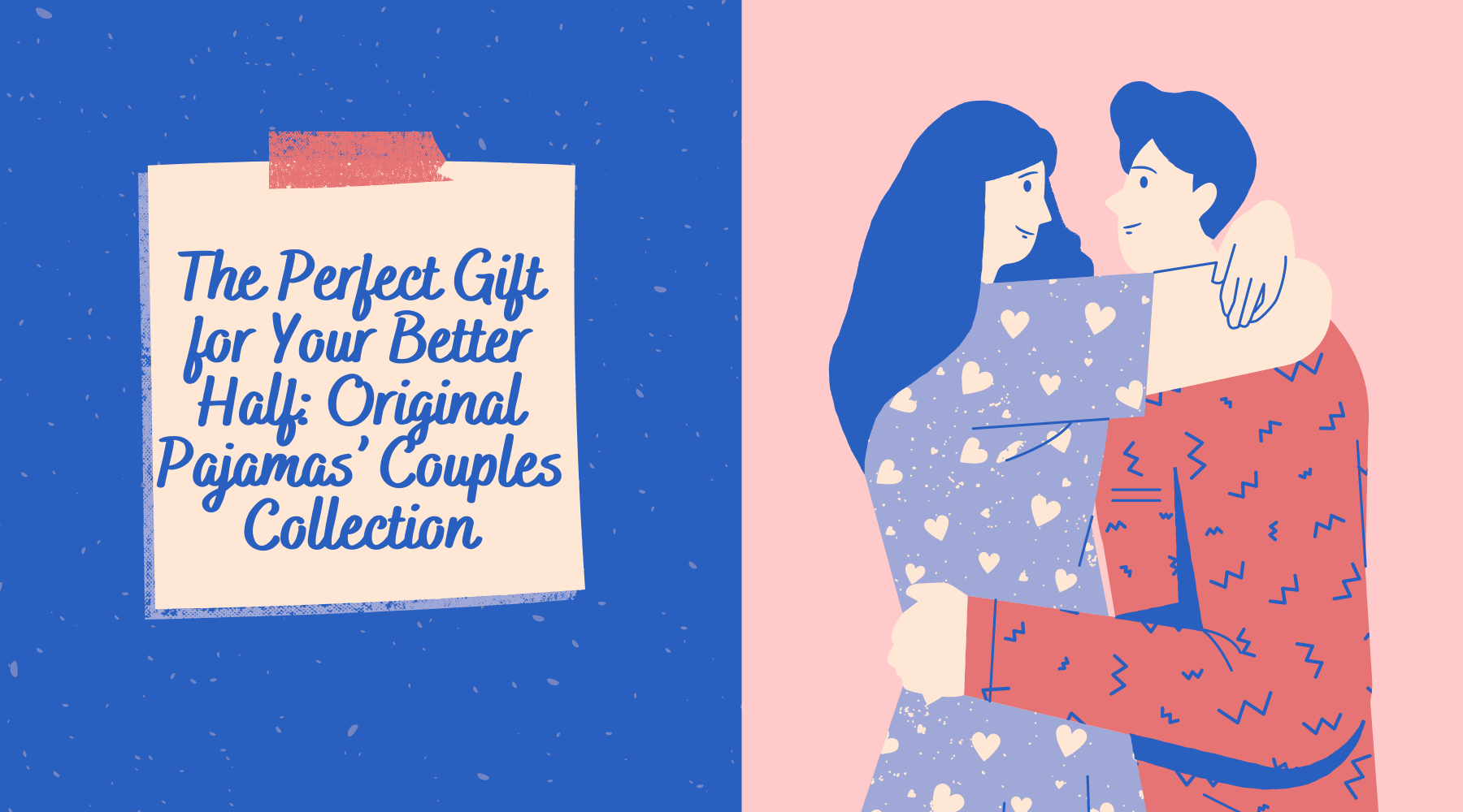 The Perfect Gift for Your Better Half: Original Pajamas’ Couples Collection