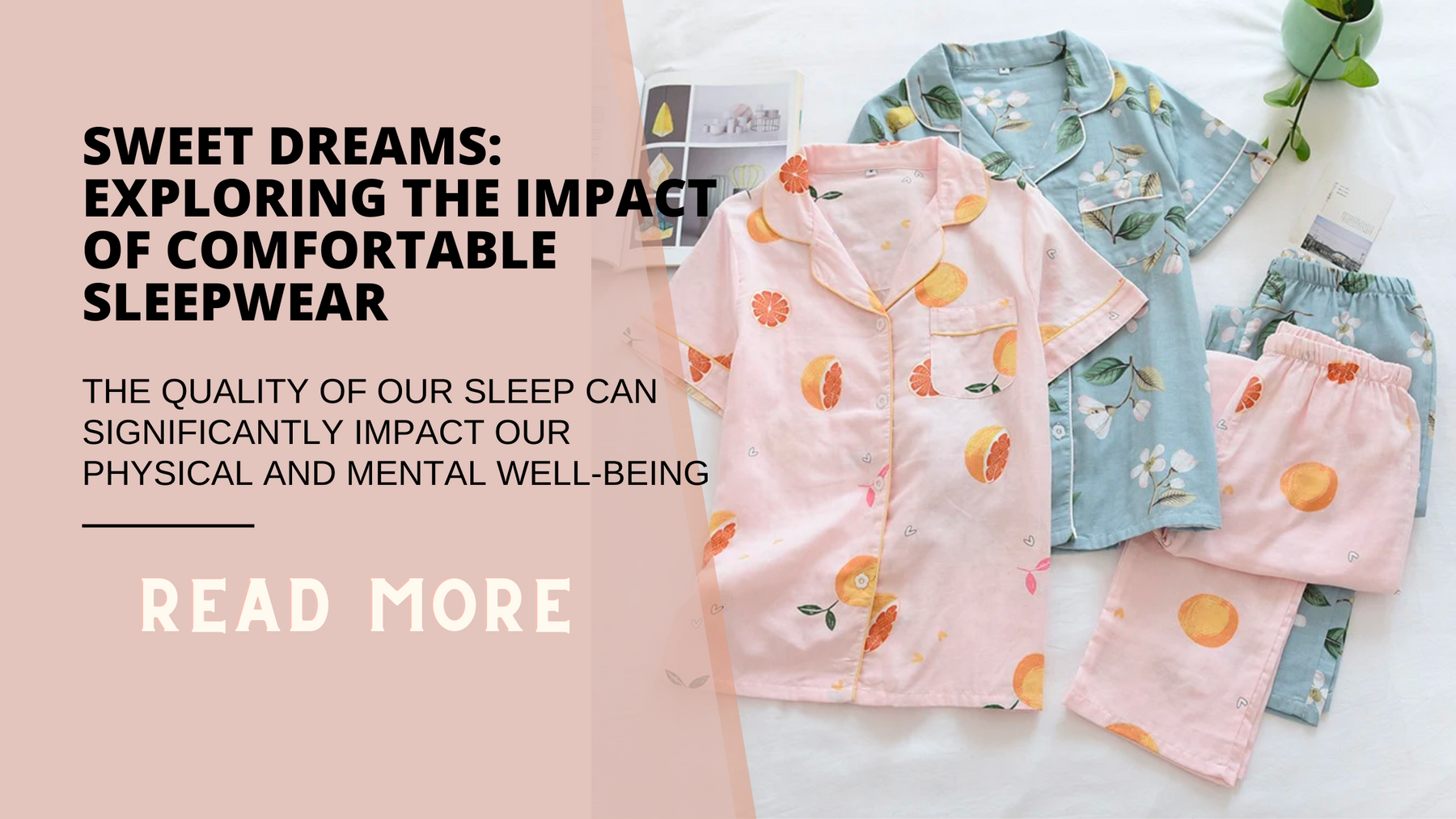 Sweet Dreams: Exploring the Impact of Comfortable Sleepwear