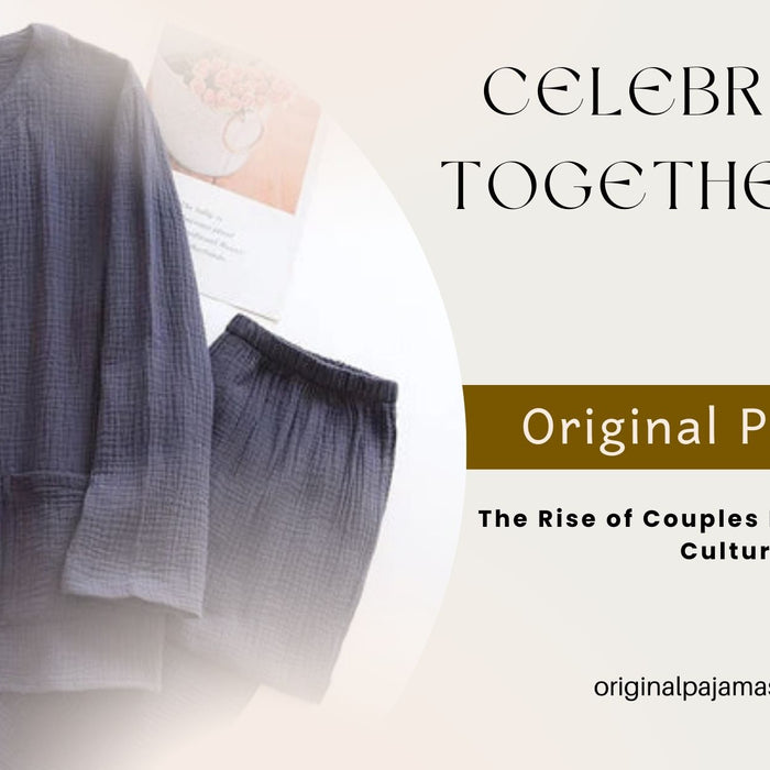Celebrating Togetherness: The Rise of Couples Pajamas in Pop Culture